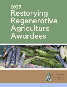 Title page of our report titled "2025 Restorying Regenerative Agriculture Awardees"